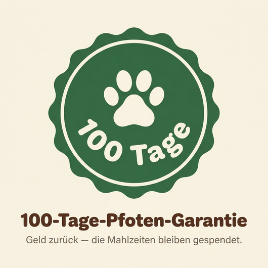 100-Tage-Pfoten-Garantie – die Mahlzeiten bleiben gespendet